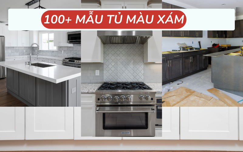 100+ Mẫu tủ bếp nhôm màu xám đẹp nhất 2025