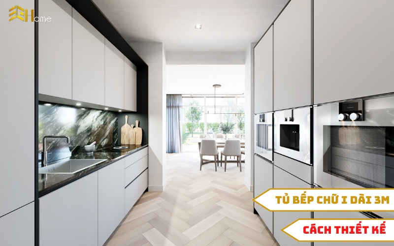 Hướng dẫn cách thiết kế mẫu tủ bếp chữ I dài 3m cho nhà ở