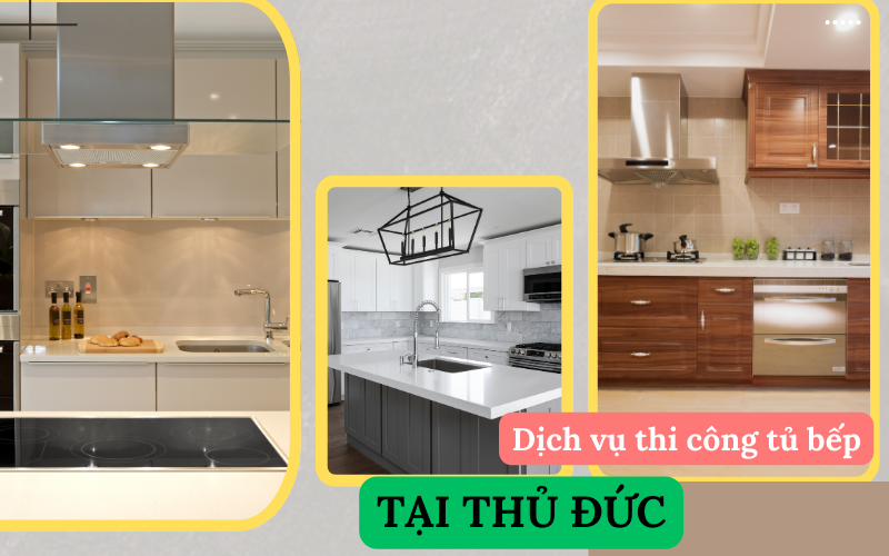 Dịch vụ thi công tủ bếp tại Thủ Đức uy tín chuyên nghiệp nhất