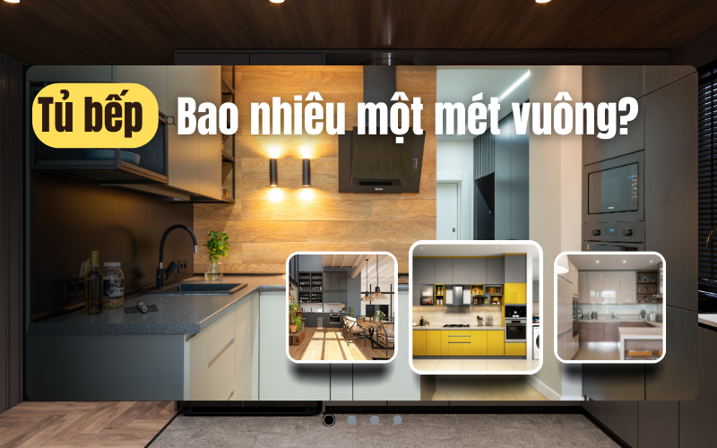 Cập nhật mới nhất tủ bếp bao nhiêu một mét vuông